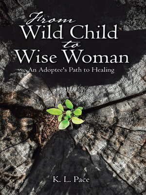 cover image of From Wild Child to Wise Woman
